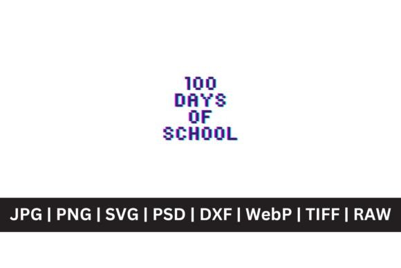 Creative 100 Days of School Design Assets